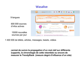 Wasalive


      9 langues


      600 000 sources
      d’infos actives

       15000 nouvelles
       sources par jour

...