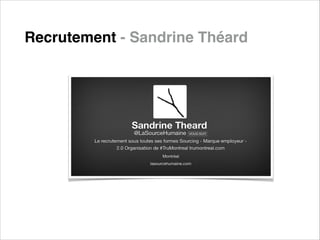 Recrutement - Sandrine Théard

 