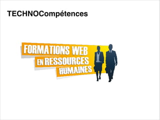 TECHNOCompétences

 