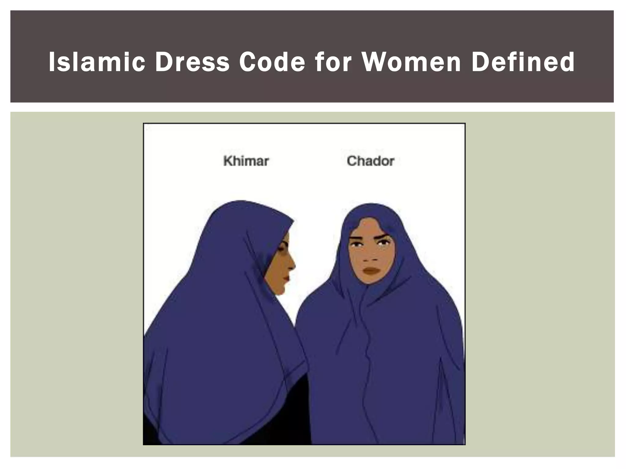 Islamic Dress Code for Women Defined
 