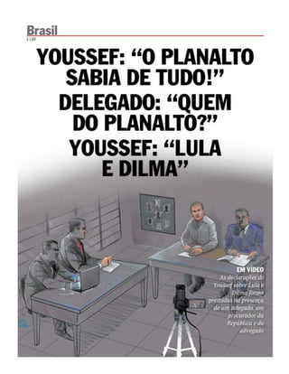 Reportagem da Veja com o depoimento de Youssef sobre Lula e Dilma