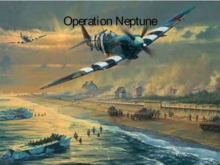 Operation Neptune

 