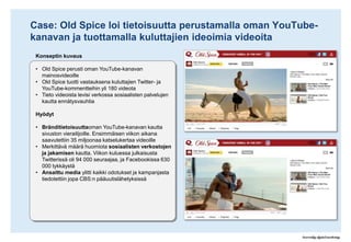 Ole läsnäasiakkaanyhteisöissä