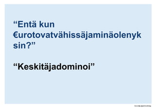 Medioidenläpikulkevatarinankerronta