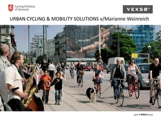 URBAN CYCLING & MOBILITY SOLUTIONS v/Marianne Weinreich
 