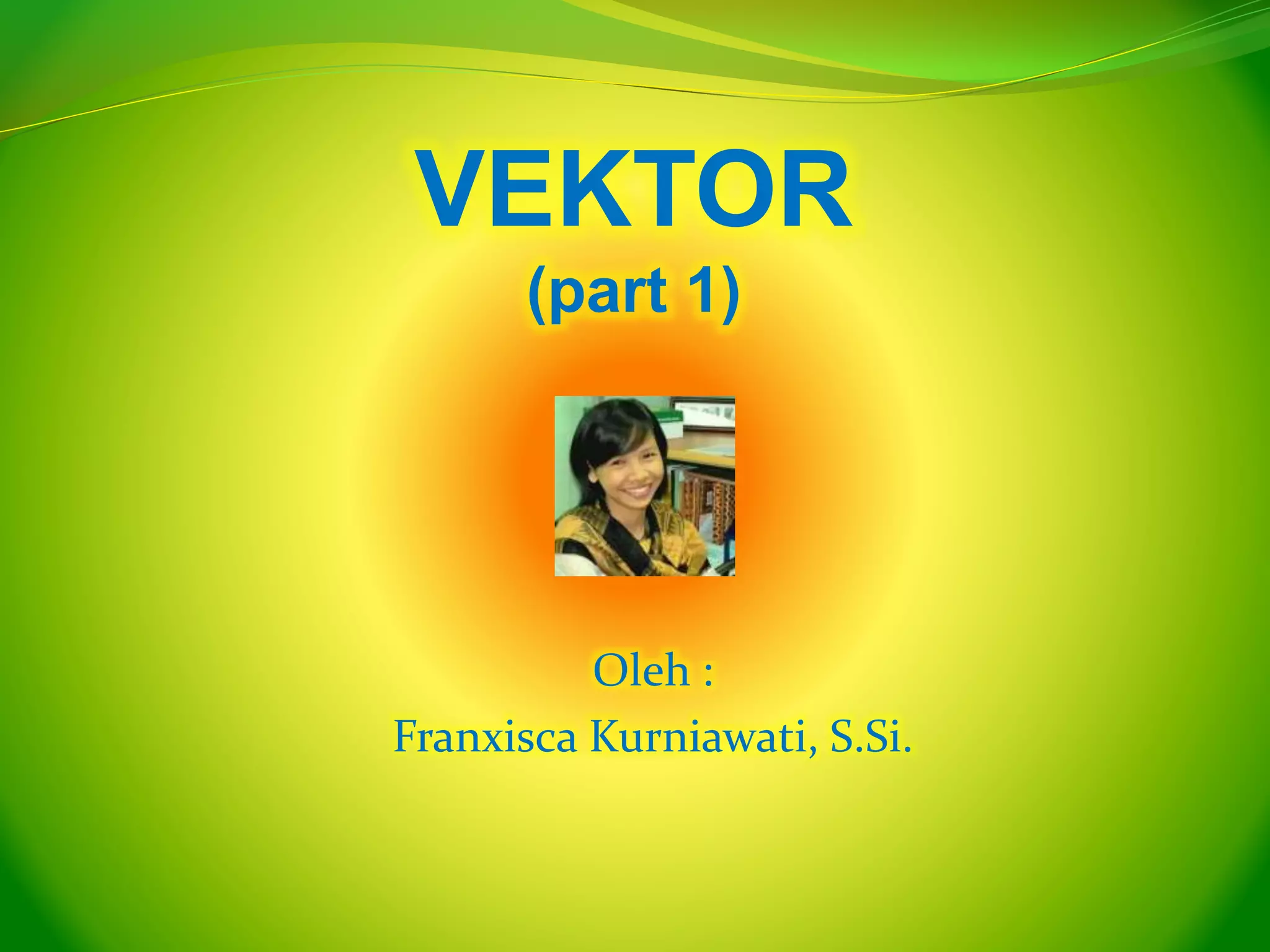 Vektor part 1