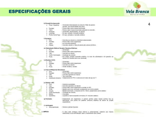ESPECIFICAÇÕES GERAIS

                        4
 