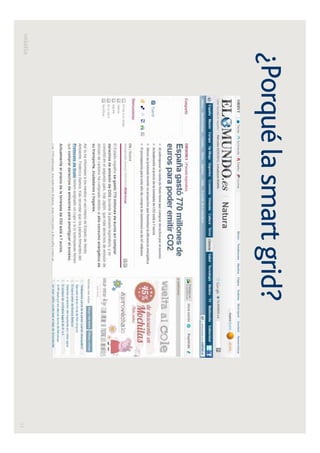 15
¿Porqué la smart grid?
 