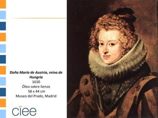 Doña María de Austria, reina de
          Hungría
            1630
      Óleo sobre lienzo
         58 x 44 cm
   Museo del Prado, Madrid
 