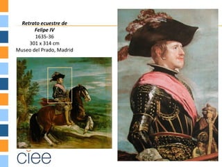 Retrato ecuestre de
       Felipe IV
       1635-36
    301 x 314 cm
Museo del Prado, Madrid
 