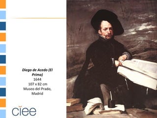 Diego de Acedo (El
     Primo)
      1644
   107 x 82 cm
Museo del Prado,
     Madrid
 