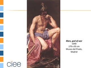 Mars, god of war
      1640
  179 x 95 cm
Museo del Prado,
    Madrid
 
