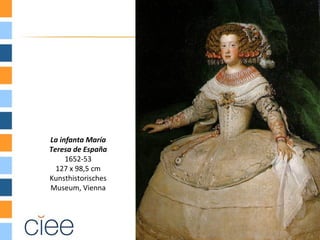 La infanta María
Teresa de España
     1652-53
  127 x 98,5 cm
Kunsthistorisches
Museum, Vienna
 