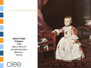 Infante Felipe
     Próspero
       1660
 128,5 x 99,5 cm
Kunsthistorisches
    Museum,
      Vienna
 