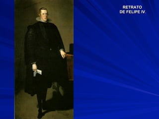 RETRATO
DE FELIPE IV.
