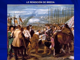 LE RENDICIÓN DE BREDA.