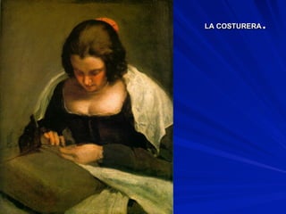 LA COSTURERA.