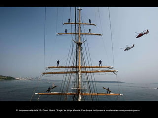 El buque-escuela de la U.S. Coast  Guard  "Eagle“ se dirige aSeattle. Este buque fué tomado a los alemanes como presa de guerra.  