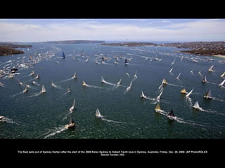The fleet sails out of Sydney Harbor after the start of the 2008 Rolex Sydney to Hobart Yacht race in Sydney, Australia, Friday, Dec. 26, 2008. (AP Photo/ROLEX /Daniel Forster, HO) 