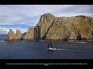 Limit sails past Tasman Island towards the finish line in Hobart during the Sydney to Hobart yacht race in Australia Sunday, Dec. 28, 2008. (AP Photo/Rolex, Daniel Forster) 