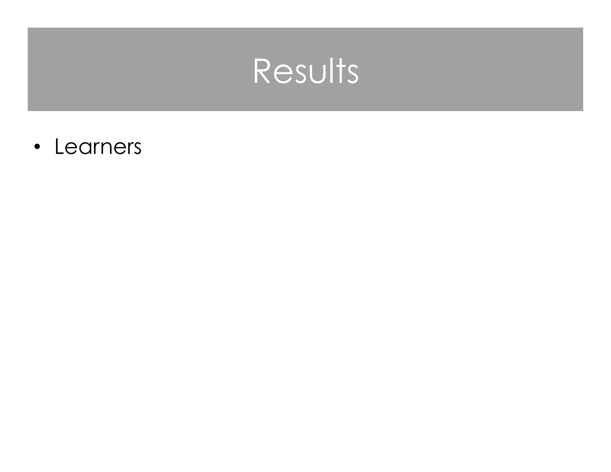 Results
•  Learners
–  questioned institutional/instructor commitment,
–  identified a need for improved instructional design,
–  praised responsive MOOC instructors,
–  criticized instructors who were not visible,
–  valued course flexibility and denounced course rigidity,
–  appreciated the opportunities for open learning.

 