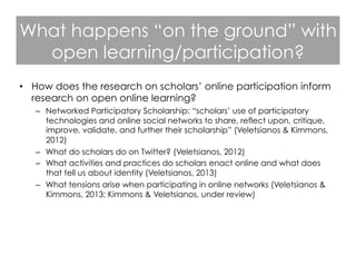 The messy realities of learning and participation in open courses and MOOCs