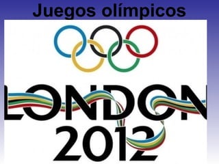 Juegos olímpicos
     2012
 