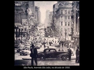 São Paulo, Avenida São João, na década de 1950.
 