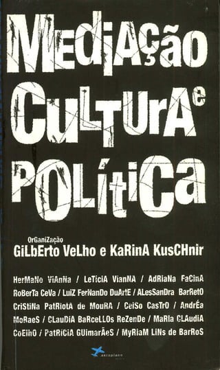 Velho kuschnir mediacao cultura e politica 2001