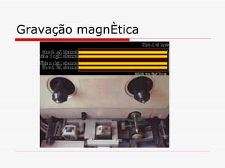 Gravação magnética 