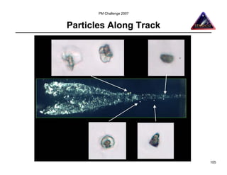 PM Challenge 2007


Particles Along Track




                           105
 