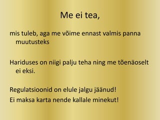 Vello Kukk - Muutused haridusmaastikul õppejõu pilgu läbi