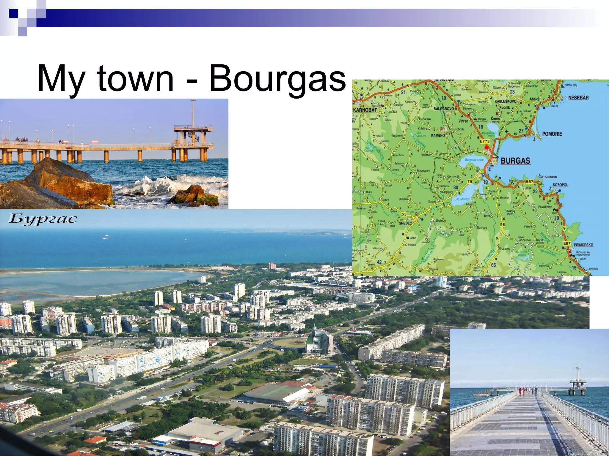 My town - Bourgas