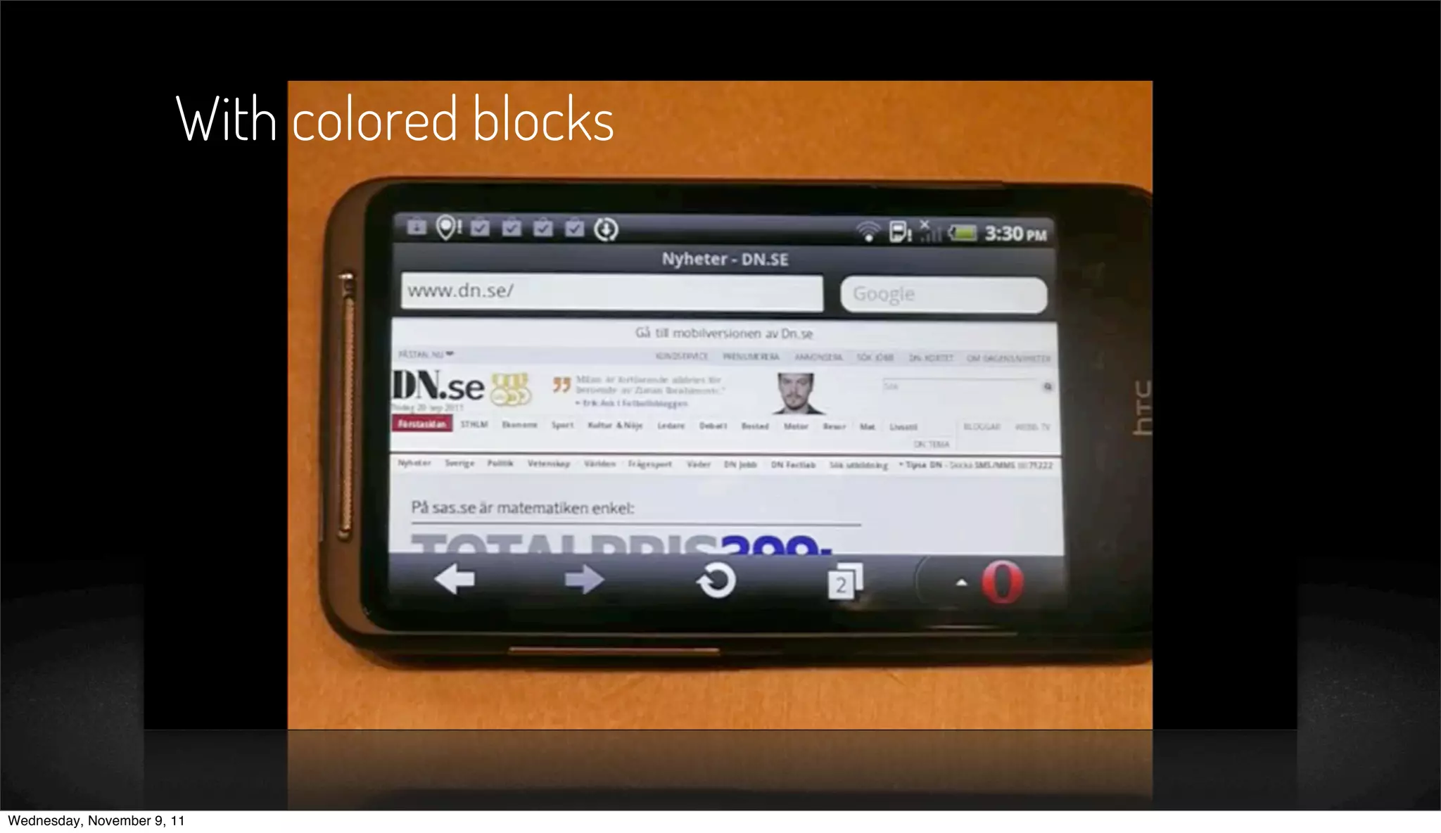 With colored blocks




Wednesday, November 9, 11
 