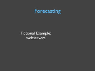 Capacity Management for Web Operations