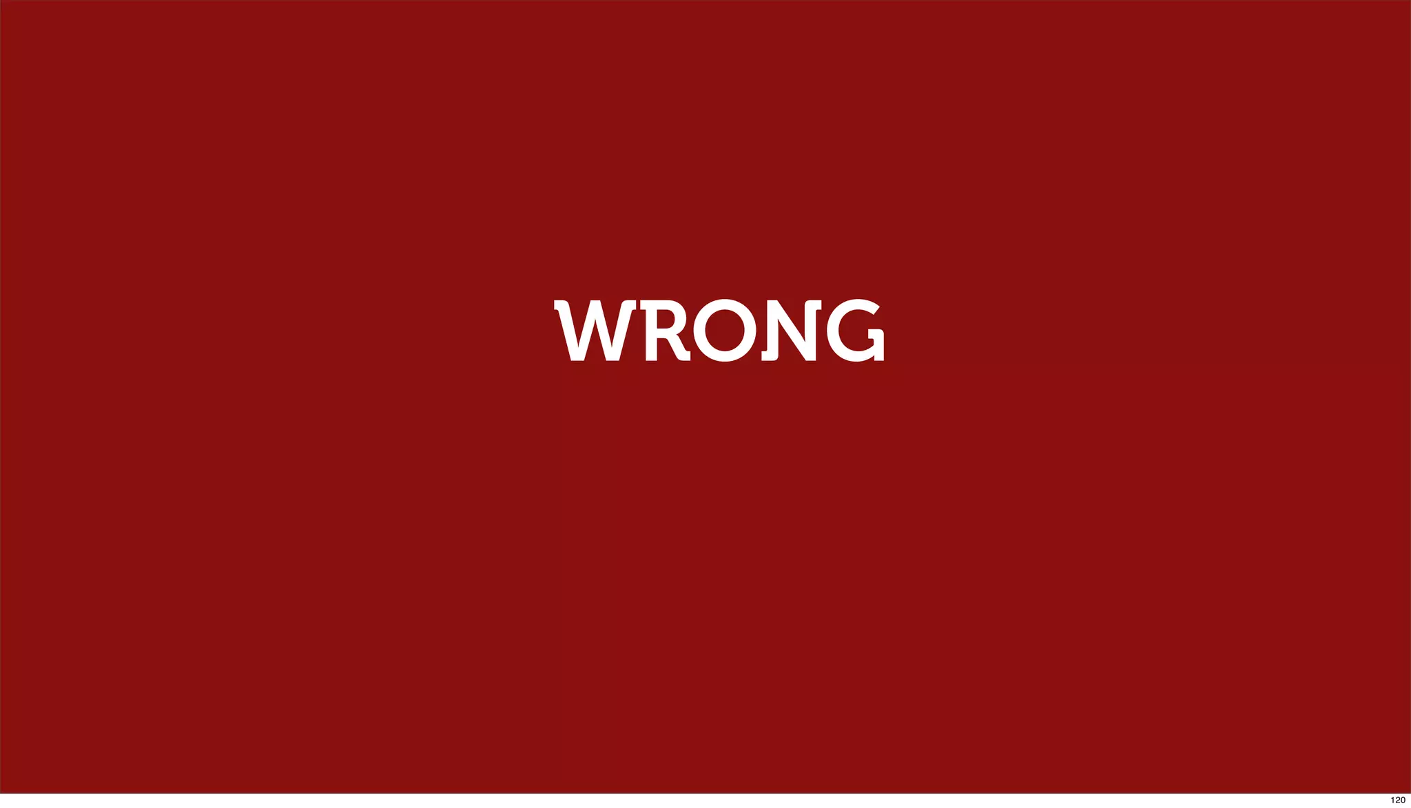 WRONG




        120
 