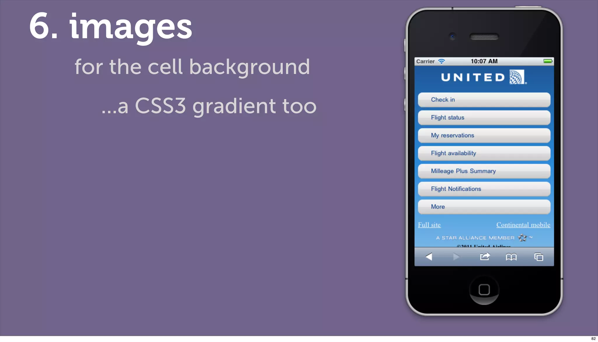 6. images
  for the cell background
    ...a CSS3 gradient too




                             82
 