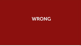 WRONG




        120
 