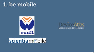 1. be mobile




               54
 