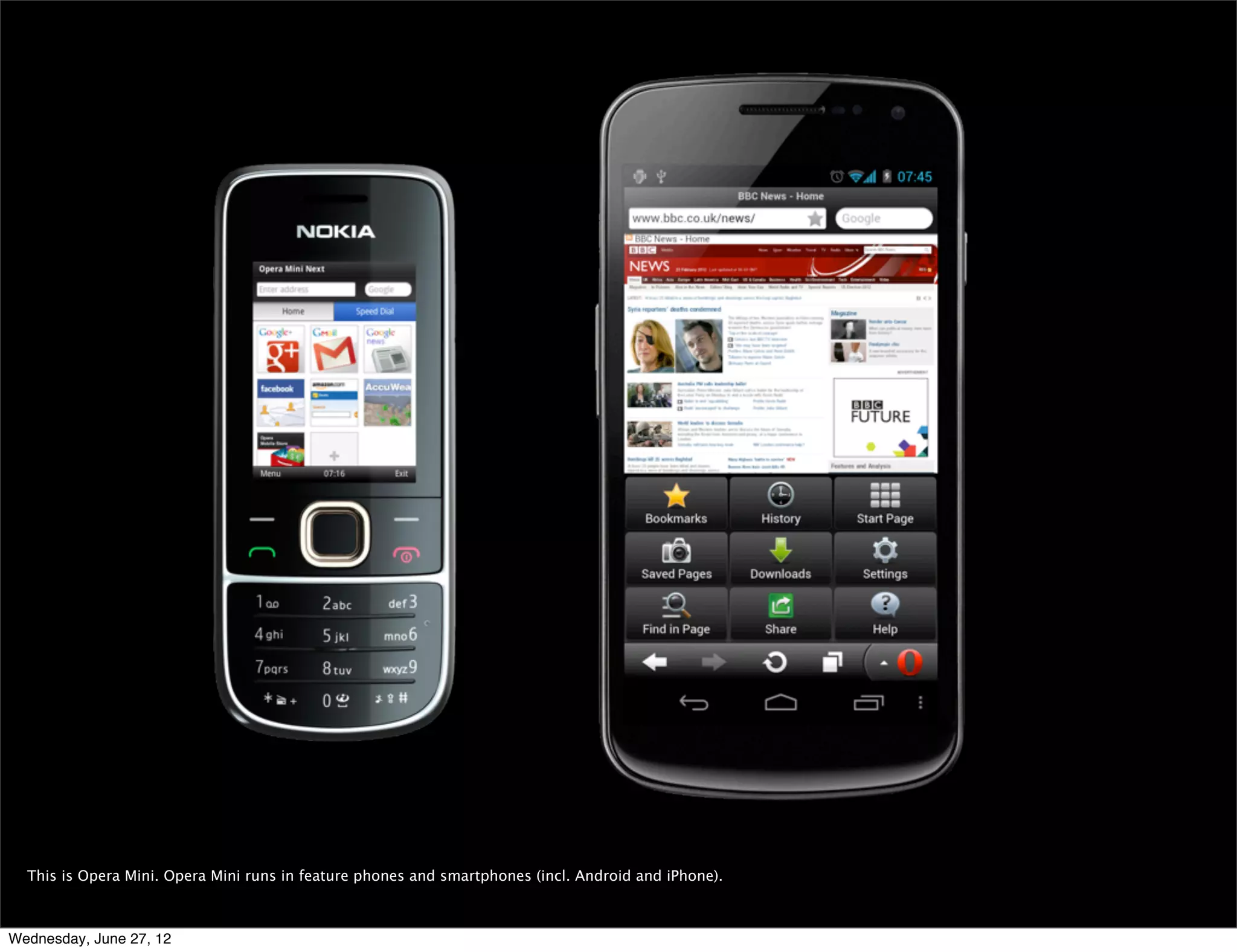 Opera Mini



Wednesday, June 27, 12
 