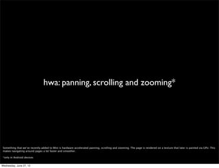 images




 Opera Mini handles image size optimization by itself, so there’s no need to do that yourself (either by using services that look at the UA or by any other means). The
 Opera Mini client allows the user to choose between four “image modes”: no images, low, medium and high quality. “No images” is self-descriptive. In low and medium
 quality the server will rescale image to ﬁt in the device viewport and apply additional compression (low quality means, of course, higher compression). High quality mode
 downloads originally sized images that are still somewhat trimmed in data size comparing to the original resources of webpage. The user has an option to fetch full
 version of a picture.

 Also, a performance trick that will not work in Mini is the lazy loading of images. If you do this to speed up display of the “above the fold” part of page, it’ll work in a full-
 featured browser, but for Mini this is an issue. Many of the scripts that provide this functionality are built upon user input/events (for example, scrolling) and we are not
 propagating them to the server, so the images will not load at all keeping all the placeholder images in their place. This is not totally true, because we’ve done some
 tweaking to support the most popular among these scripts, but you’d need to test yours to be sure.

Wednesday, June 27, 12
 