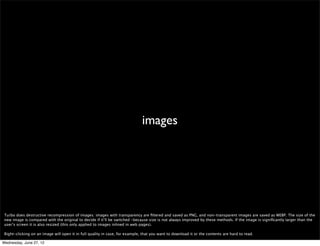 pipelining, out-of-order and reordering




 Turbo implements pipelining, out-of-order response, and reordering to get the critical ﬁles ﬁrst: html and scripts before images, etc... This makes a big difference on
 mobile networks with high latency.



Wednesday, June 27, 12
 