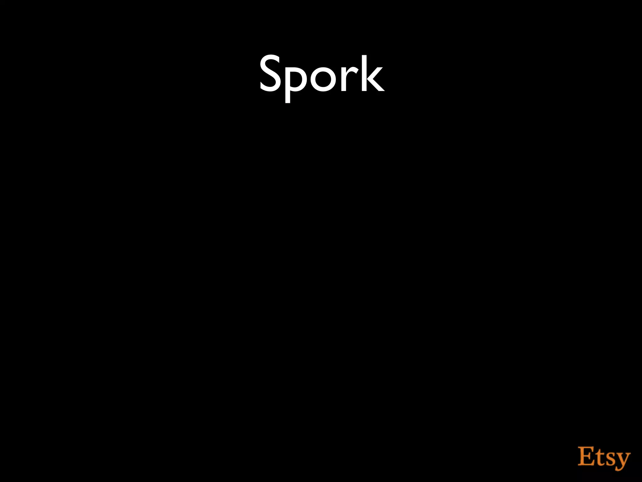 Spork
 