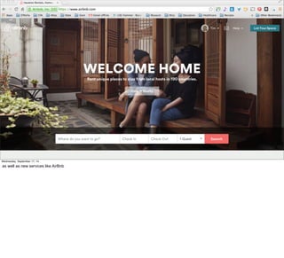 #VelocityConf @VelocityConf @timoreilly 
Wednesday, September 17, 14 
as well as new services like AirBnb 
 