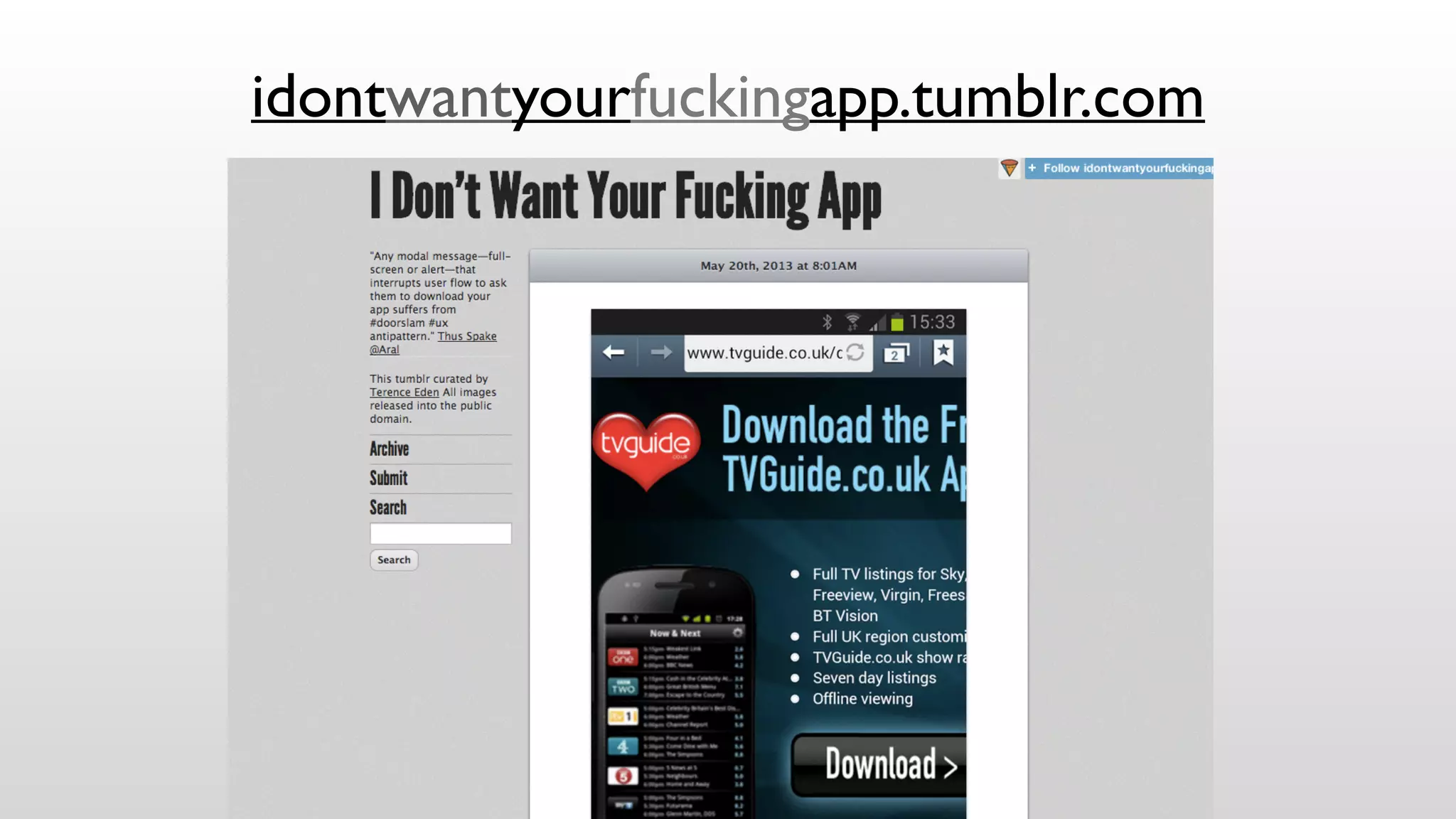 idontwantyourfuckingapp.tumblr.com
 