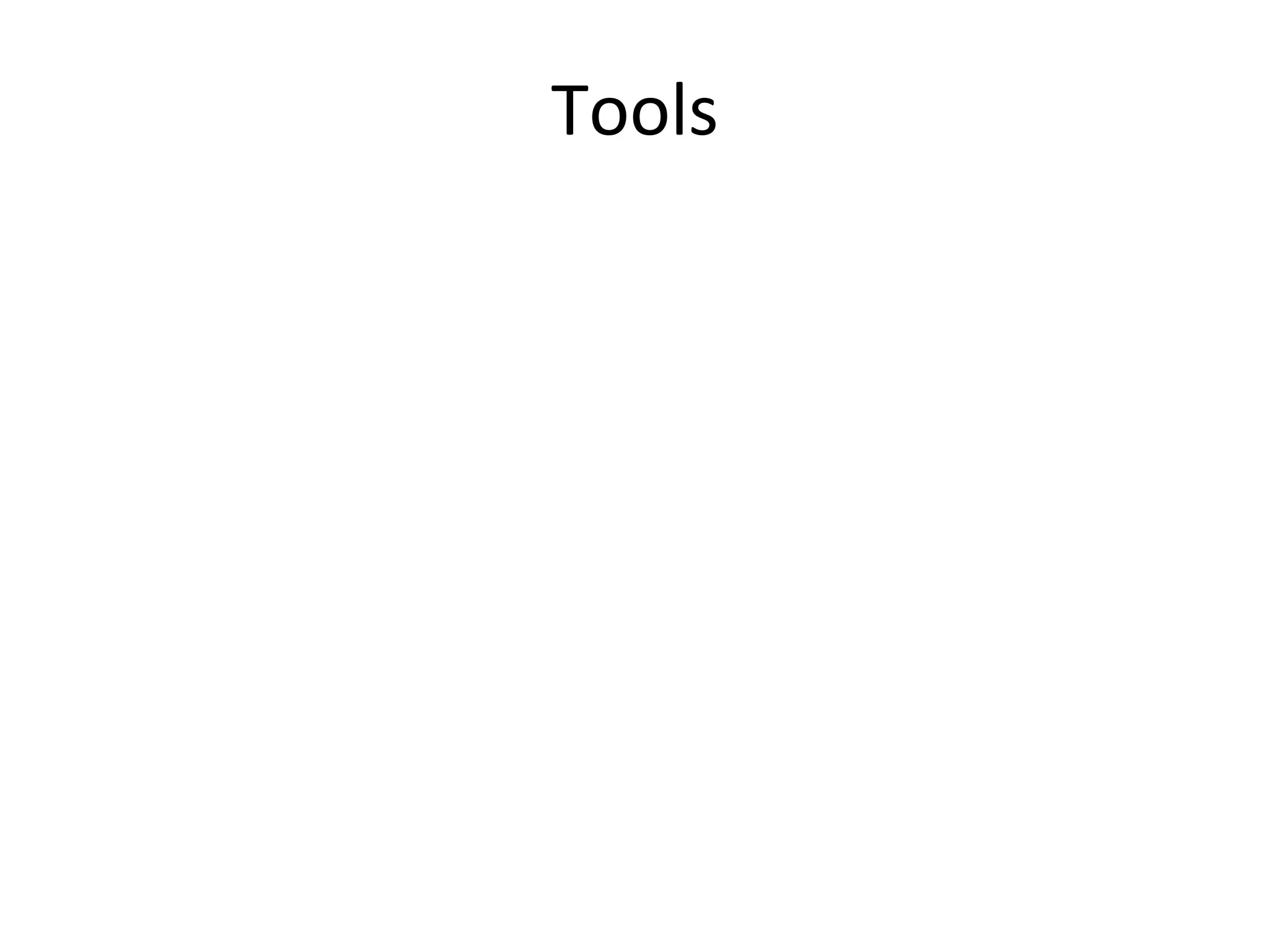 Tools	
  
 
