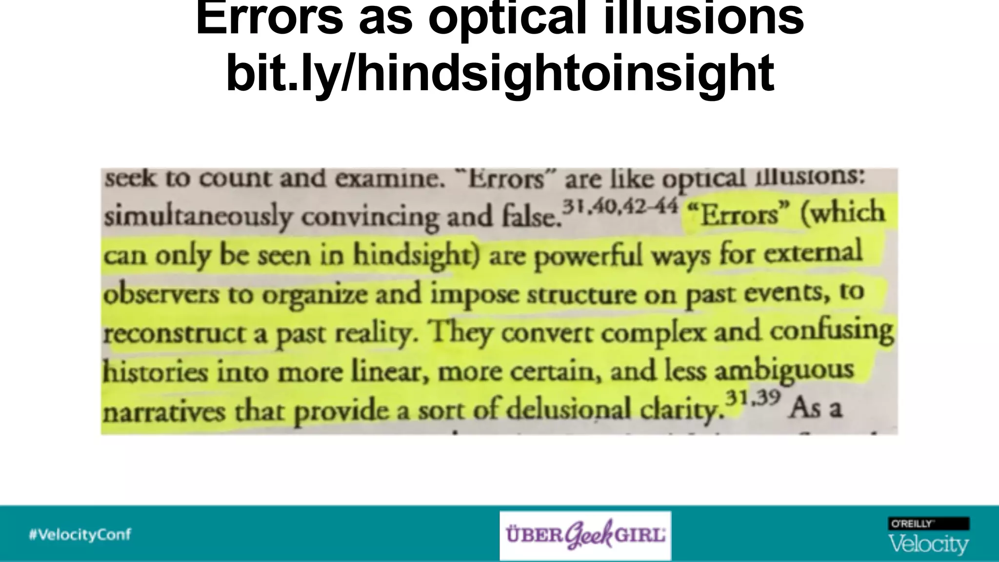 Errors as optical illusions
bit.ly/hindsightoinsight
 