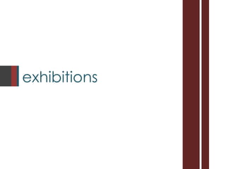 exhibitions 