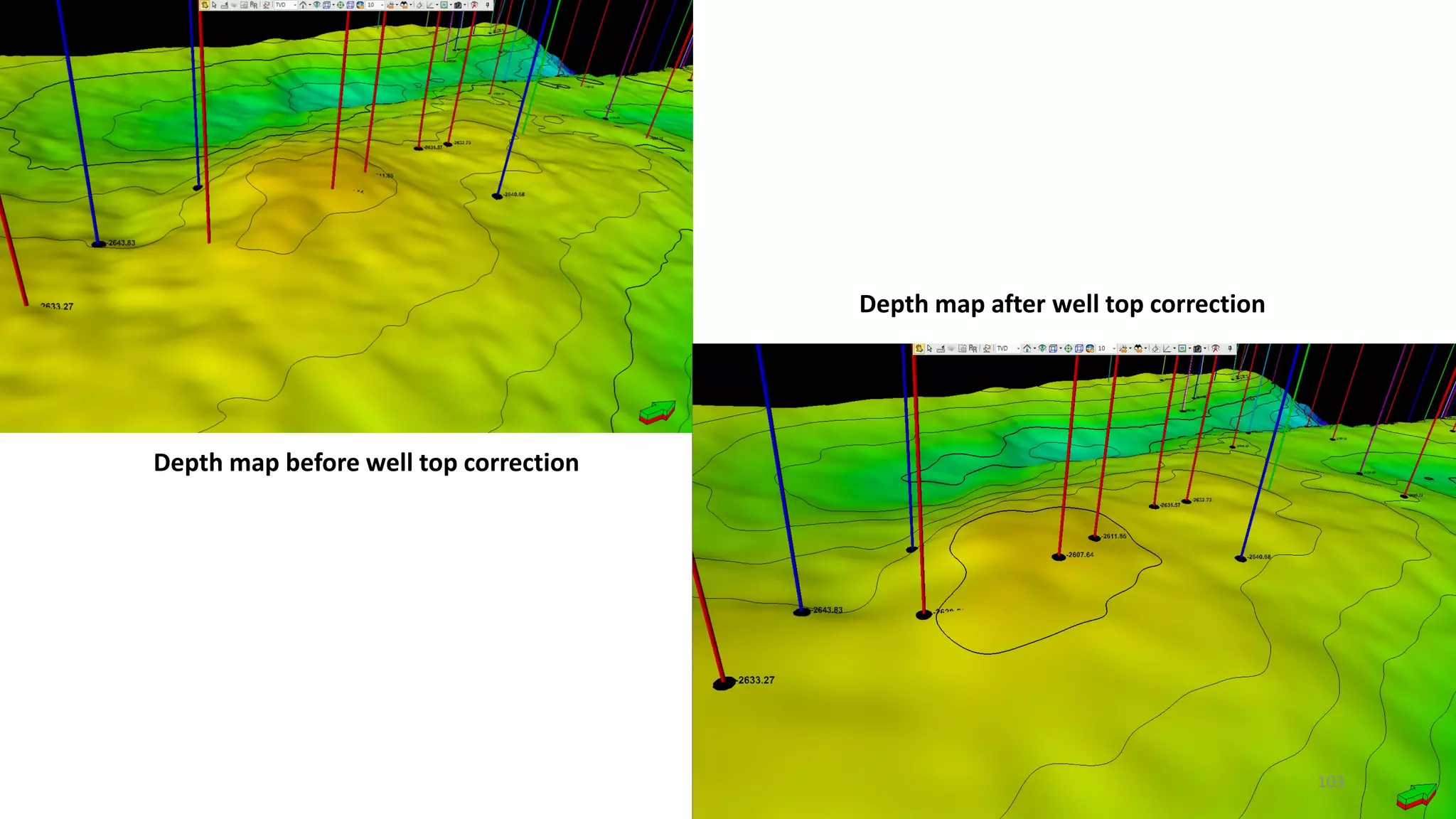 103
Depth map before well top correction
Depth map after well top correction
 