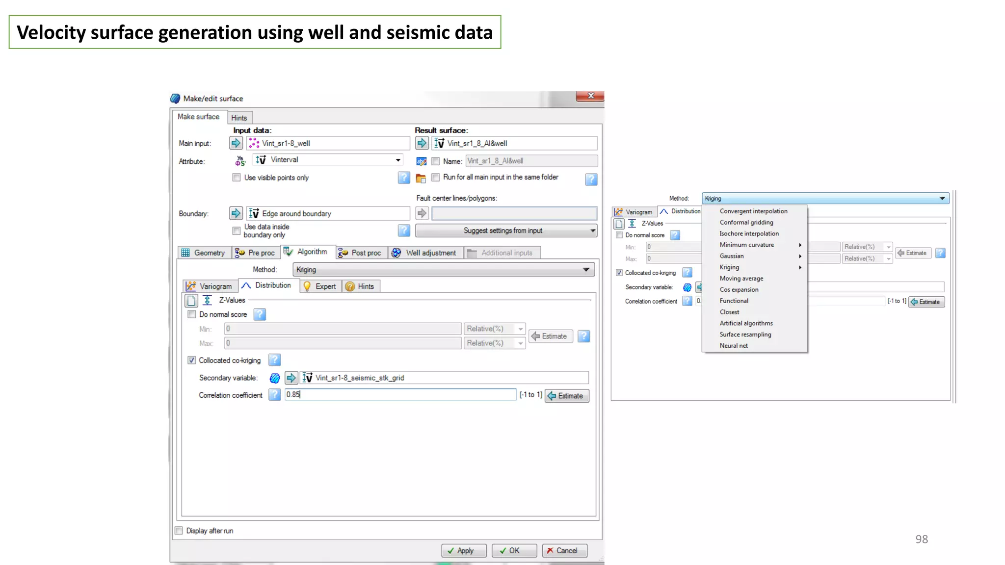 98
Velocity surface generation using well and seismic data
 